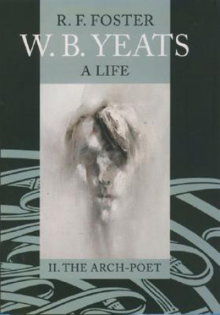 Книга W. B. Yeats: A Life Vol.2 R. F. Foster