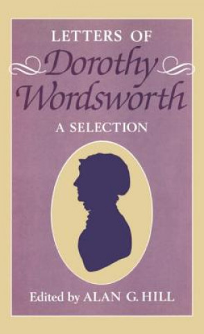 Könyv Letters of Dorothy Wordsworth Dorothy Wordsworth