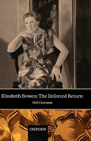 Kniha Elizabeth Bowen Neil Corcoran