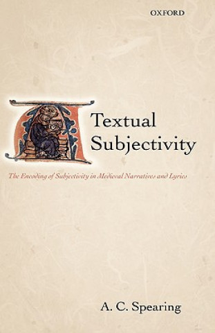 Knjiga Textual Subjectivity A.C. Spearing