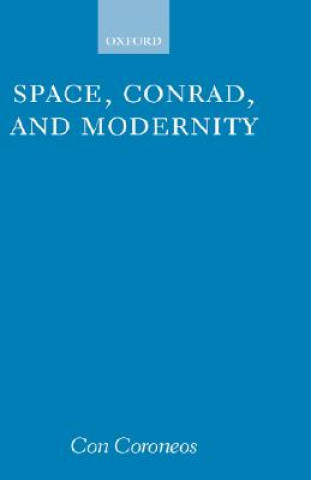 Książka Space, Conrad, and Modernity Con Coroneos