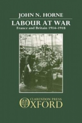 Carte Labour at War John Horne