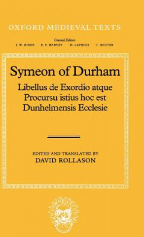 Livre Libellus de Exordio atque Procursu istius, hoc est Dunhelmensis, Ecclesie Simeon of Durham