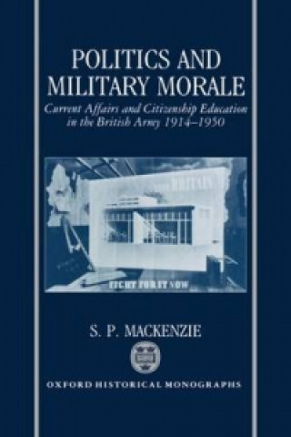 Carte Politics and Military Morale S. P. MacKenzie