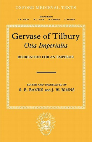 Książka Gervase of Tilbury: Otia Imperialia Gervase of Tilbury