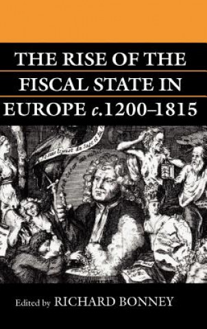 Kniha Rise of the Fiscal State in Europe c.1200-1815 