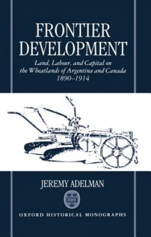 Knjiga Frontier Development Jeremy Adelman