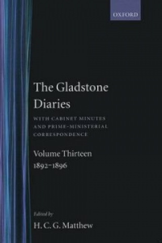 Carte Gladstone Diaries: Volume 13: 1892-1896 W.E. Gladstone