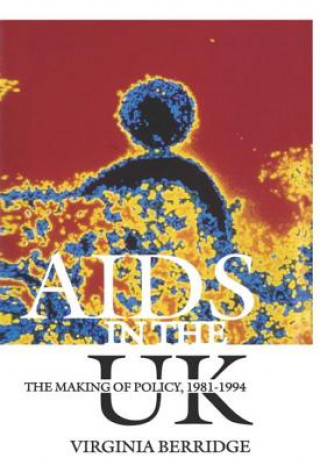Carte AIDS in the UK Virginia Berridge