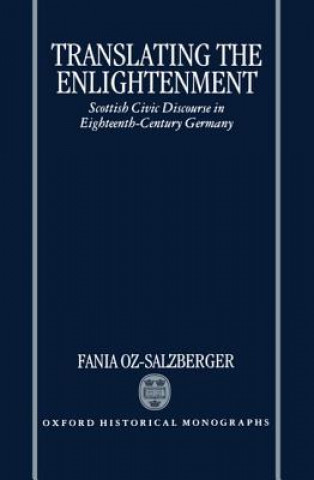 Knjiga Translating the Enlightenment Fania Oz-Salzberger