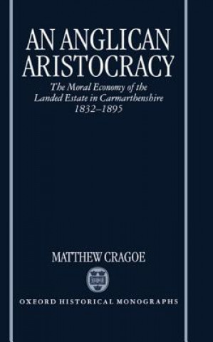 Knjiga Anglican Aristocracy Matthew Cragoe