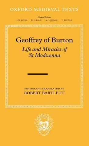 Kniha Geoffrey of Burton: Life and Miracles of St Modwenna Robert Bartlett
