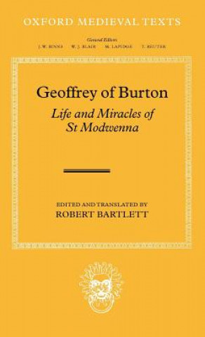 Libro Geoffrey of Burton: Life and Miracles of St Modwenna Robert Bartlett