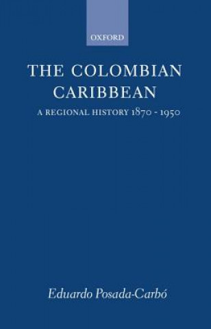 Kniha Colombian Caribbean Eduardo Posada Carbo