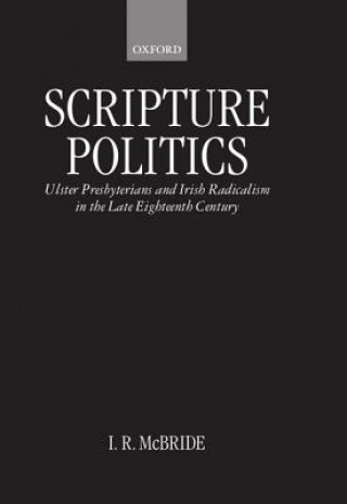 Knjiga Scripture Politics I.R. McBride