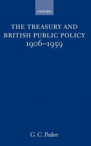 Buch Treasury and British Public Policy 1906-1959 George C. Peden