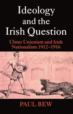 Könyv Ideology and the Irish Question Paul Bew