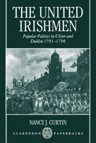 Книга United Irishmen Nancy J. Curtin