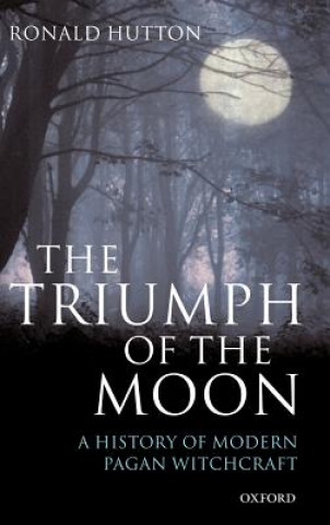 Kniha Triumph of the Moon Ronald Hutton