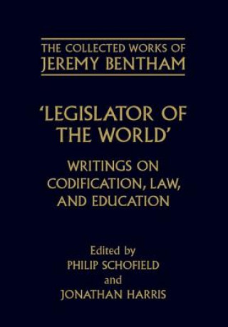 Carte Collected Works of Jeremy Bentham: Legislator of the World Jeremy Bentham