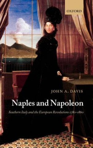 Książka Naples and Napoleon John A. Davis