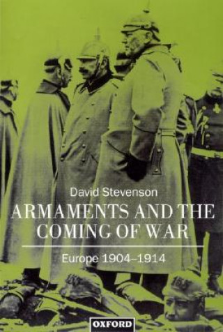 Книга Armaments and the Coming of War D. Stevenson