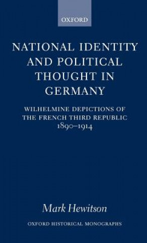 Kniha National Identity and Political Thought in Germany Mark Hewitson