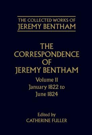 Carte Collected Works of Jeremy Bentham: Correspondence, Volume 11 Jeremy Bentham