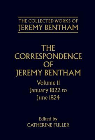 Kniha Collected Works of Jeremy Bentham: Correspondence, Volume 11 Jeremy Bentham