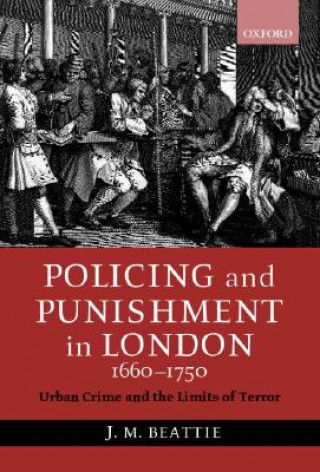 Könyv Policing and Punishment in London 1660-1750 J. M. Beattie