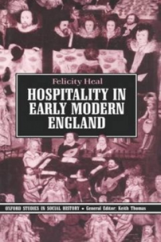 Book Hospitality in Early Modern England Felicity Heal