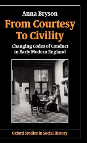 Könyv From Courtesy to Civility Anna Bryson