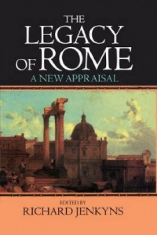 Книга Legacy of Rome: A New Appraisal 