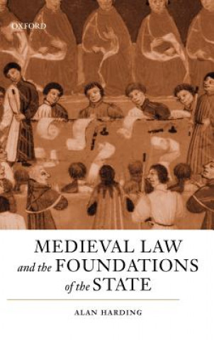 Książka Medieval Law and the Foundations of the State Alan Harding