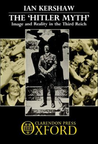 Book `Hitler Myth' Ian Kershaw