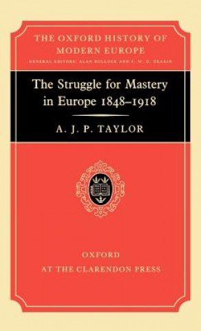 Kniha Struggle for Mastery in Europe, 1848-1918 Alan John Percival Taylor