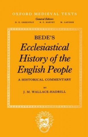 Carte Bede's Ecclesiastical History of the English People J.M.Wallace- Hadrill