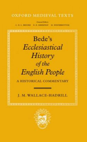 Carte Bede's Ecclesiastical History of the English People J.M.Wallace- Hadrill