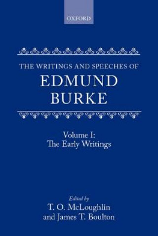 Kniha Writings and Speeches of Edmund Burke: Volume I: The Early Writings Edmund Burke