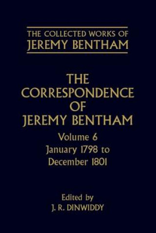 Carte Collected Works of Jeremy Bentham: Correspondence: Volume 6 Jeremy Bentham