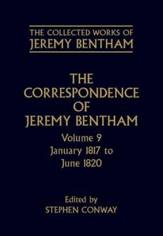 Kniha Collected Works of Jeremy Bentham: Correspondence: Volume 9 Jeremy Bentham