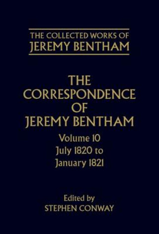 Kniha Collected Works of Jeremy Bentham: Correspondence: Volume 10 Jeremy Bentham