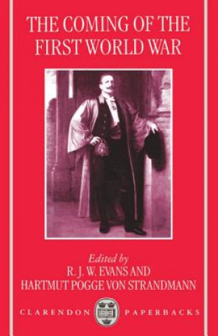 Libro Coming of the First World War R. J. W. Evans