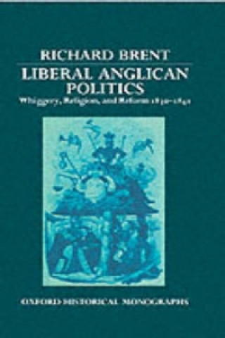 Carte Liberal Anglican Politics Richard Brent