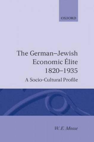 Buch German-Jewish Economic Elite 1820-1935 W.E. Mosse