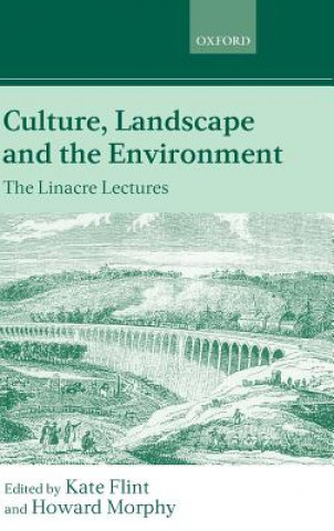 Kniha Culture, Landscape, and the Environment Kate Flint