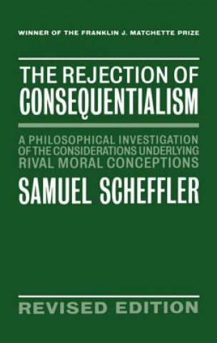 Knjiga Rejection of Consequentialism Samuel Scheffler