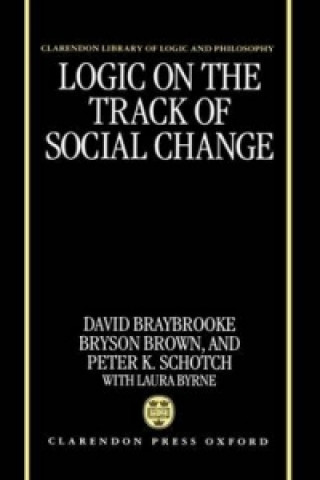 Buch Logic on the Track of Social Change David Braybrooke