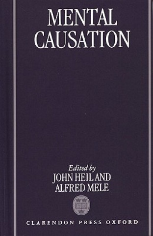 Книга Mental Causation John Heil