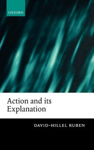 Buch Action and its Explanation David-Hillel Ruben